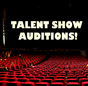 Talent Show Auditions